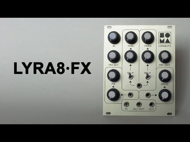 LYRA8-FX by SOMA laboratory (demo) - YouTube