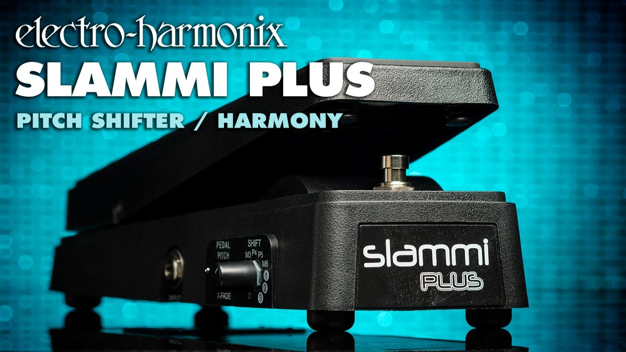 Slammi Plus | Pitch Shifter - Electro-Harmonix