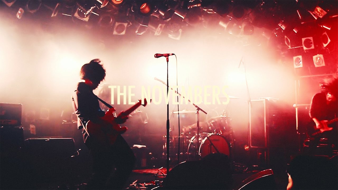 △THE NOVEMBERS 11th Anniversary Year - FILM 5△ - YouTube