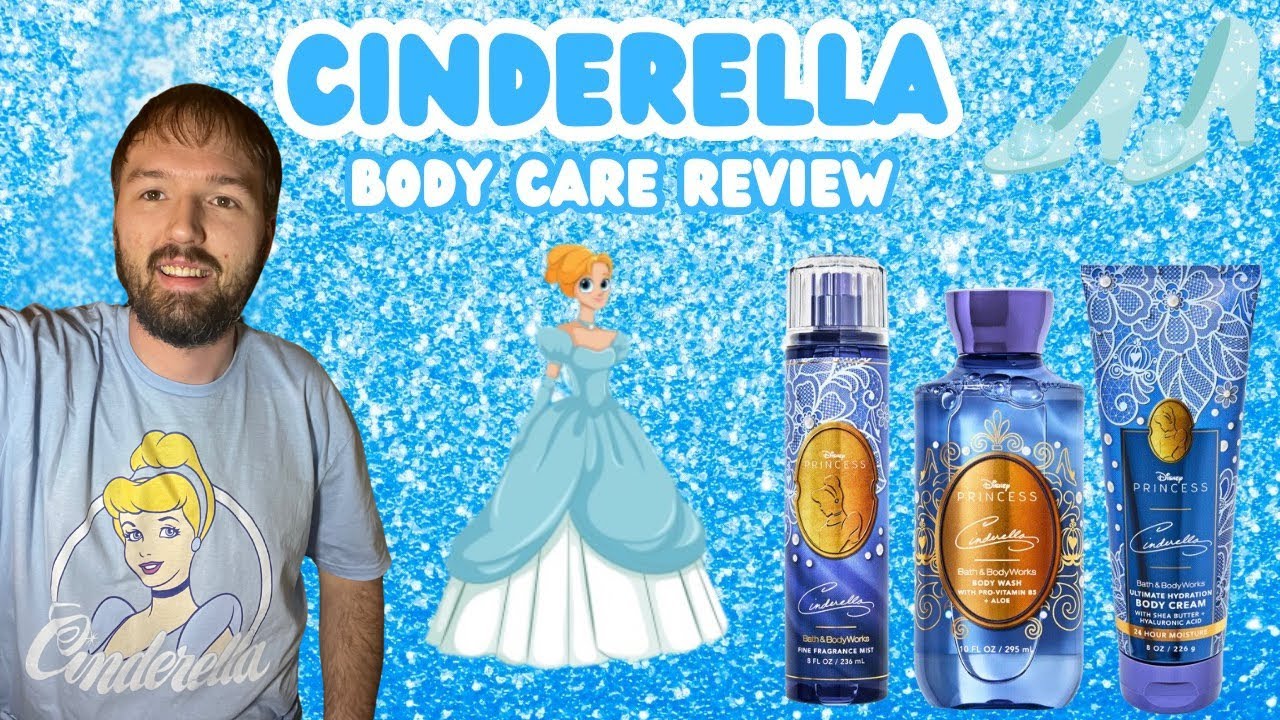 💎 Cinderella Review 💎| Bath & Body Works X Disney Princess