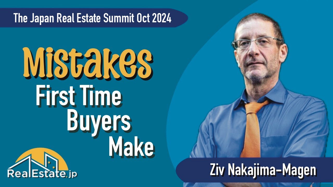 Mistakes First Time Buyers Make - Ziv Nakajima-Magen at The Japan