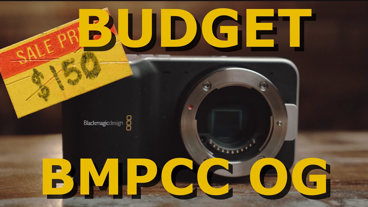 $150 Dollar Cinema Camera - BMPCC OG - YouTube