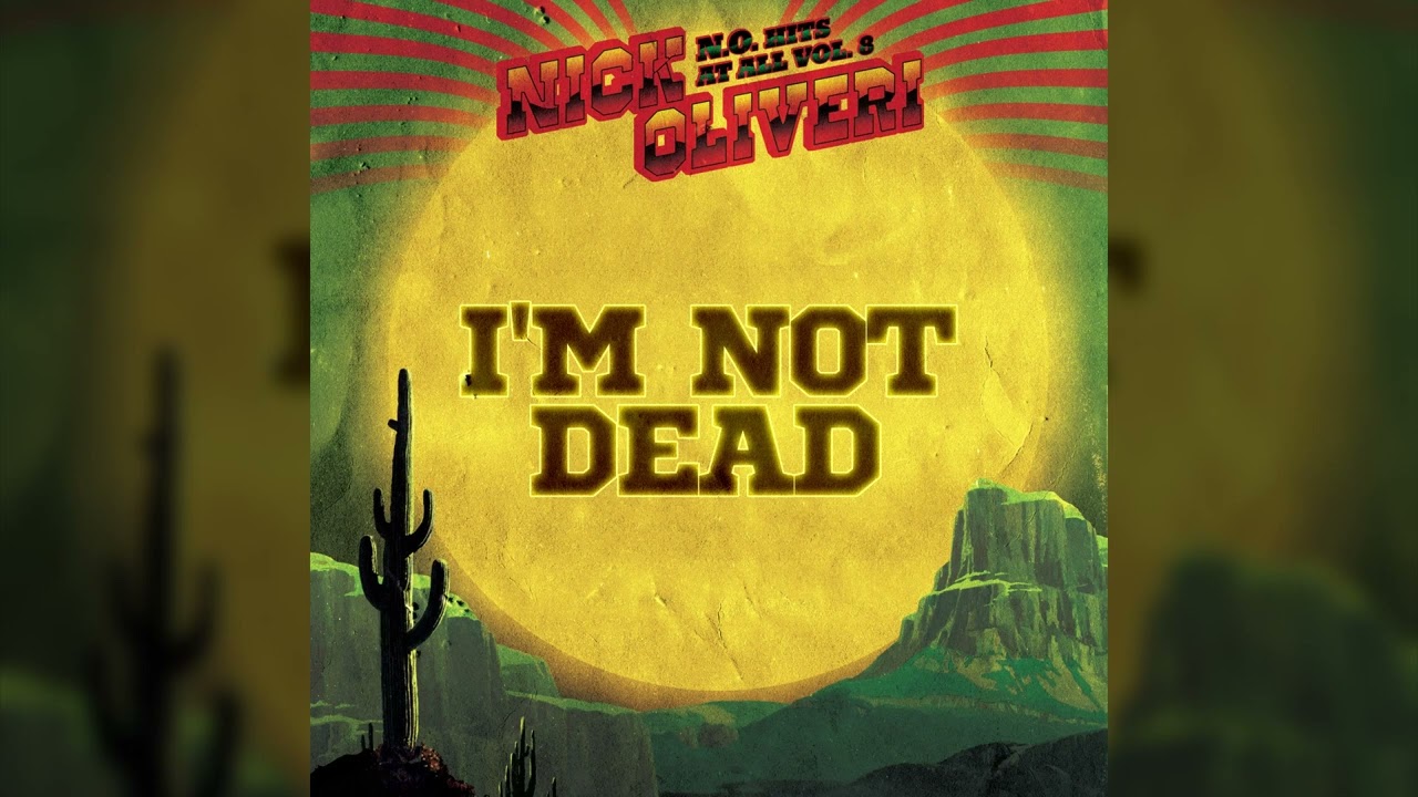 NICK OLIVERI - I'm Not Dead // HEAVY PSYCH SOUNDS Records - YouTube
