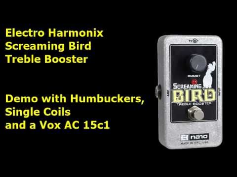 Electro Harmonix Screaming Bird Treble Booster - Demo - YouTube