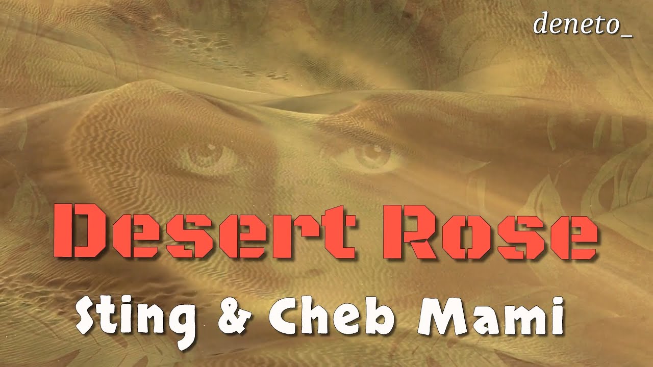 Sting & Cheb Mami - Desert Rose - YouTube
