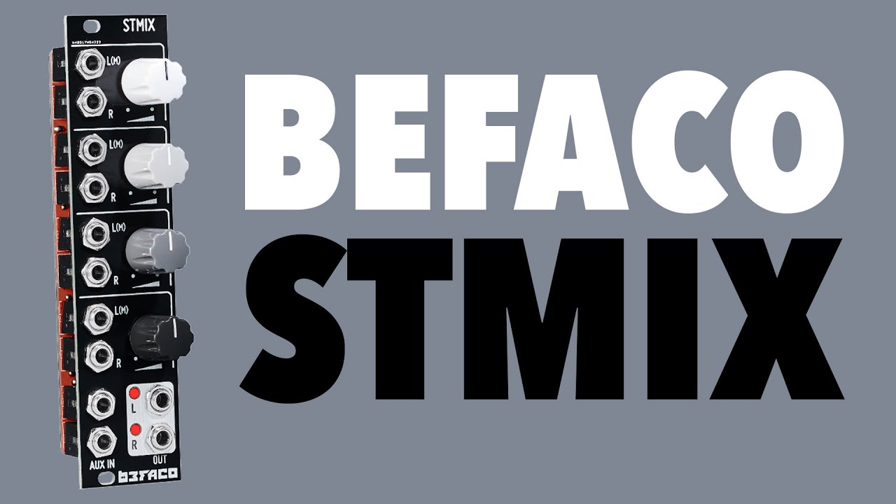 Befaco STMix— Clockface Modular