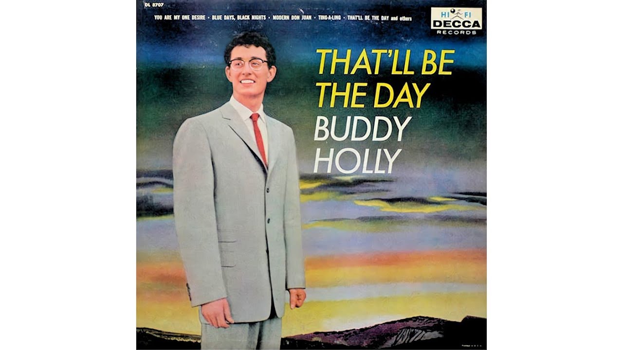 Buddy Holly & The Crickets - That'll Be The Day (1957) - YouTube