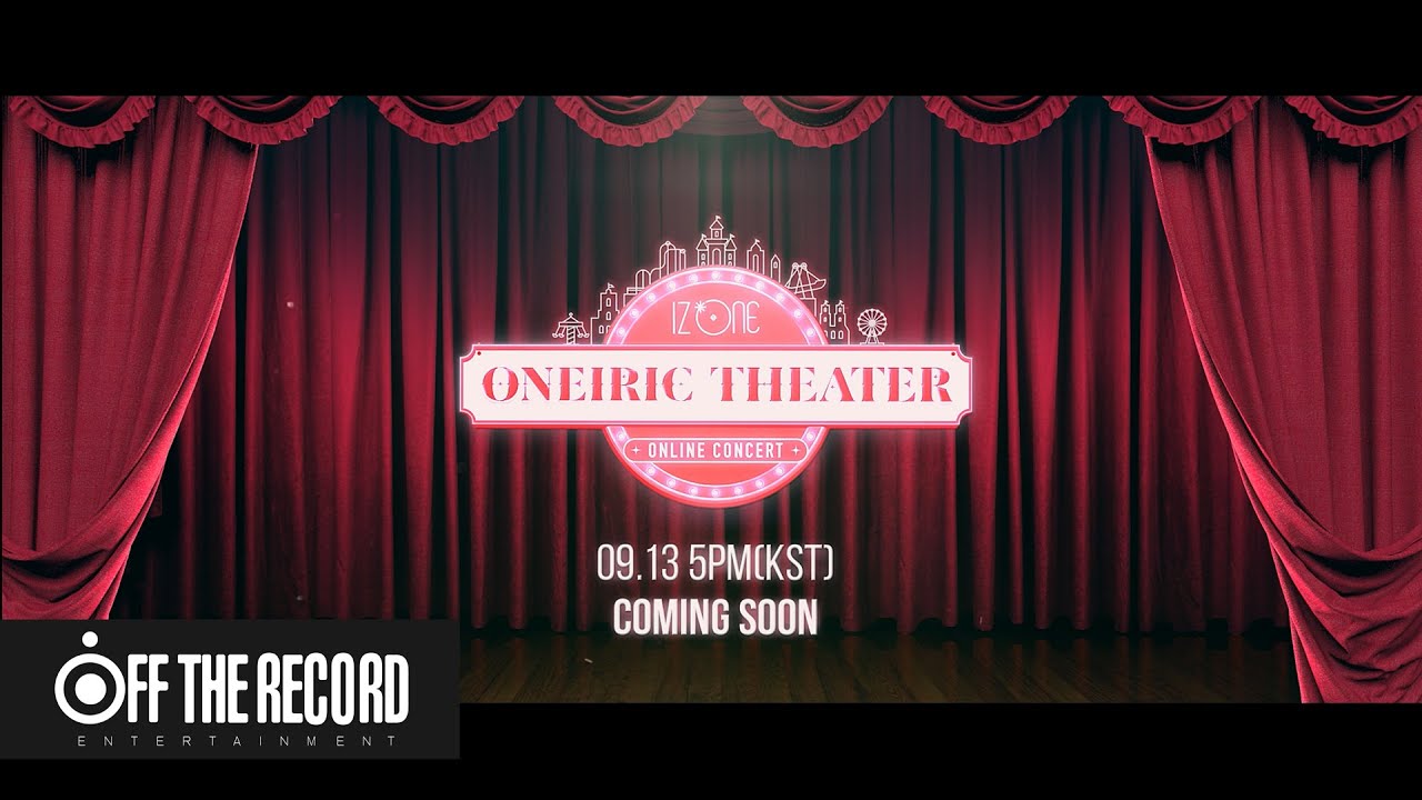 IZ*ONE ONLINE CONCERT [ONEIRIC THEATER] TRAILER - YouTube