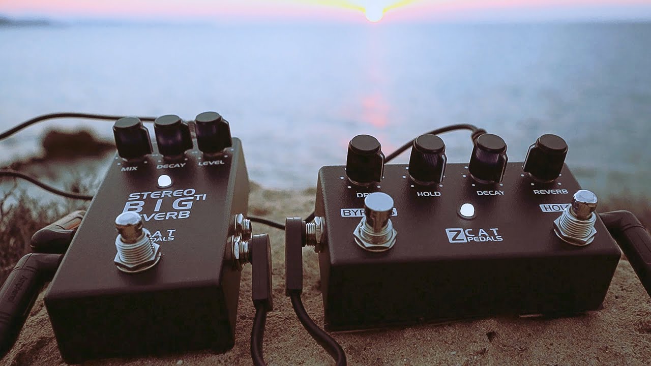 ZCAT Pedals Big Reverb TI Stereoと Hold-Reverbを使った、幻想的な
