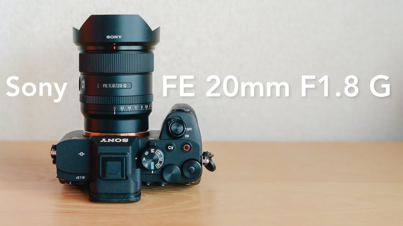 Sony FE 20mm F1.8 G Review // Recommended lens for VLOG! Ultra