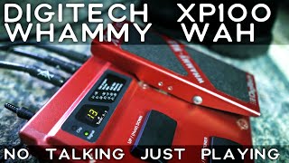 Digitech XP100 Whammy-Wah Pedal - No Talking, Just Playing - YouTube