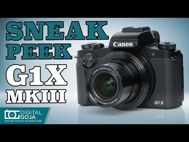 CANON PowerShot G1 X Mark III | Sneak Peek Review - YouTube