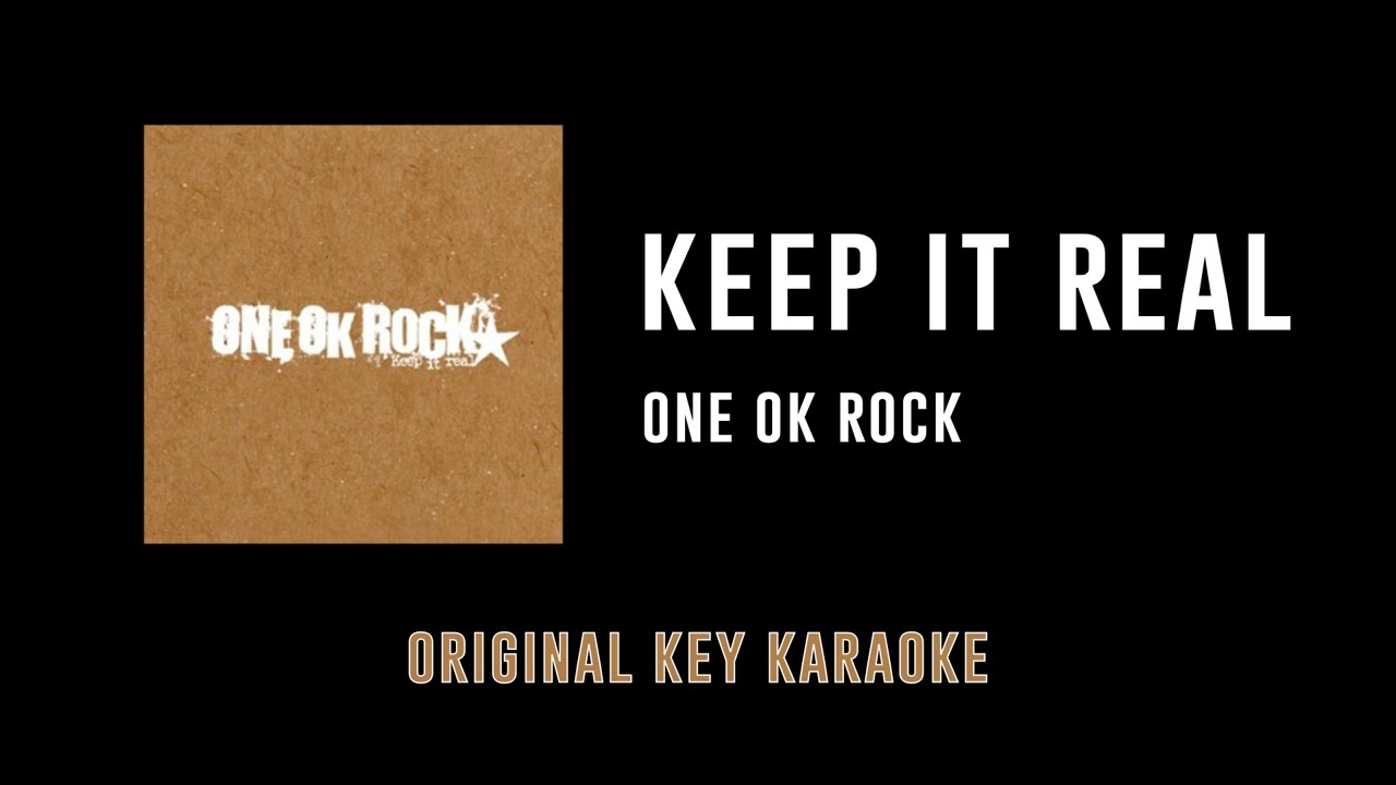 ONE OK ROCK - Keep It Real (Lyrics) - YouTube