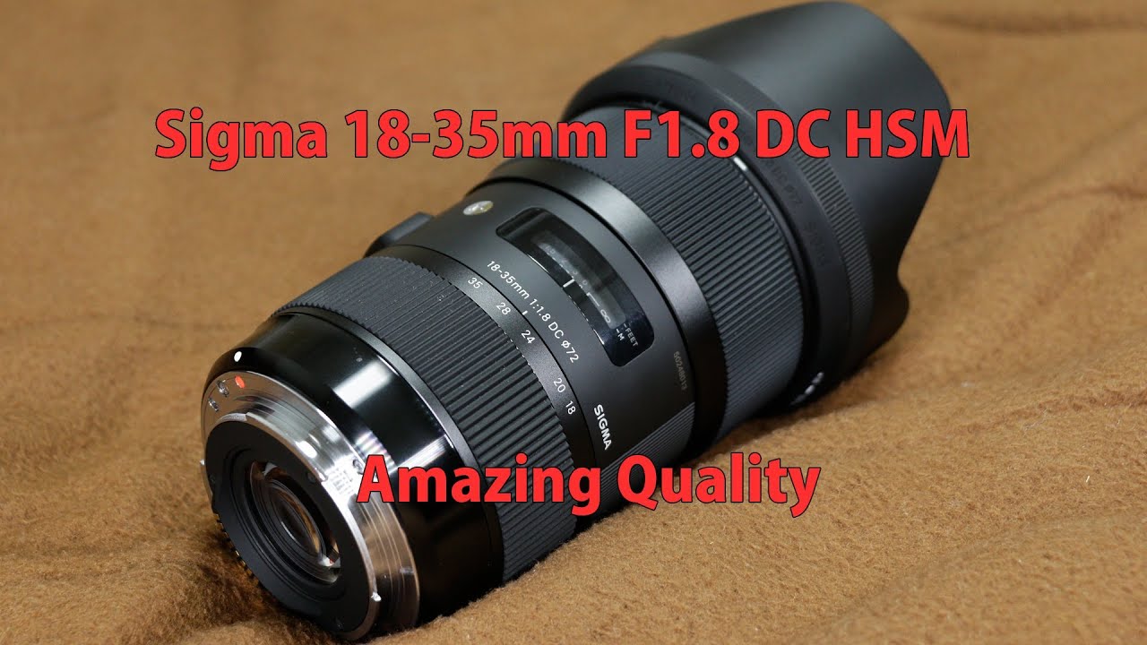 SIGMA 18 35mm F1.8 DC HSM のご紹介 - YouTube