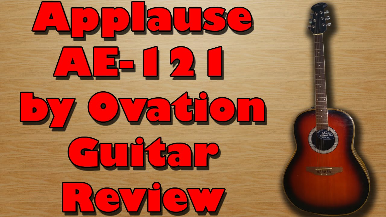 Applause AE-121 by Ovation Guitar Review - YouTube