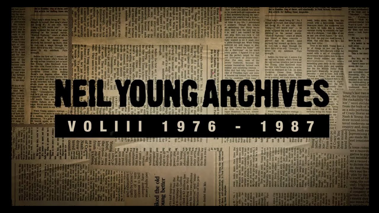Neil Young Archives Vol. III (1976-1987) - Limited Edition Deluxe