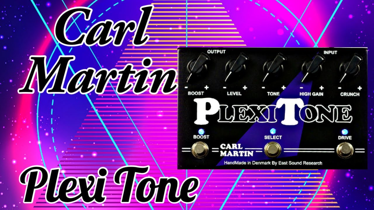 Carl Martin Plexi Tone - YouTube
