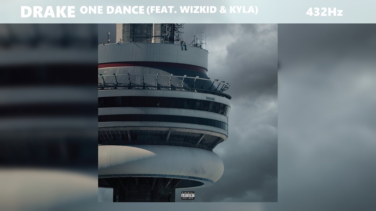Drake - One Dance (feat. Wizkid & Kyla) (432Hz) - YouTube