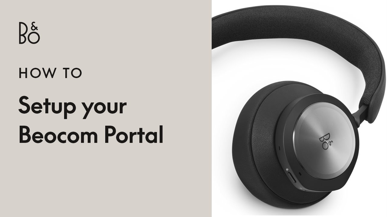 How to setup your Beocom Portal | Bang & Olufsen - YouTube