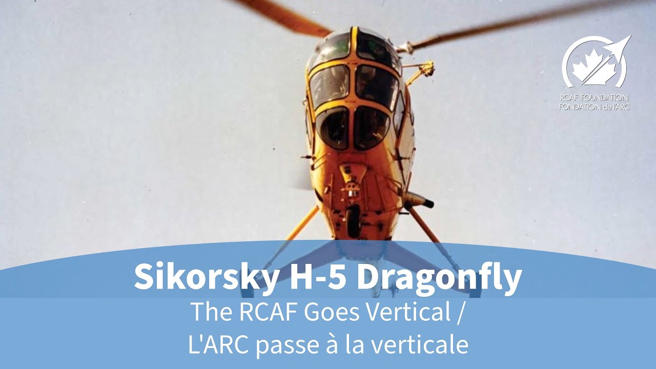 Sikorsky H-5 Dragonfly: The RCAF First Helicopter Takes Flight