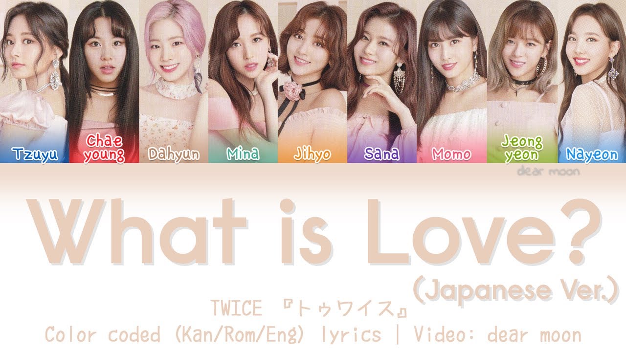TWICE『トゥワイス』- What is Love? (Japanese Ver.) (Color coded