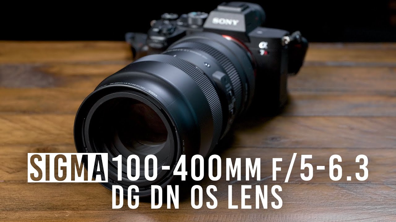 Sigma 100-400mm f/5-6.3 DG DN OS Zoom Lens | First Look - YouTube