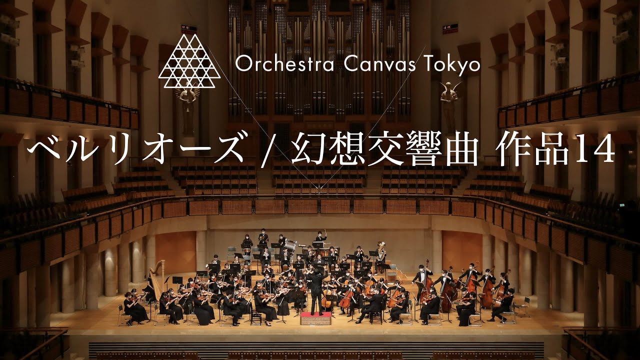 Berlioz / Symphonie Fantastique Op.14 - Orchestra Canvas Tokyo