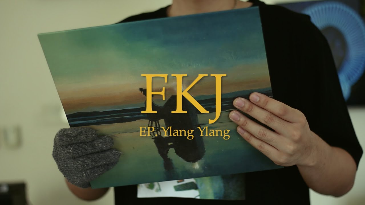 FKJ - Ylang Ylang EP (Deluxe Edition) (Vinyl Play) - YouTube