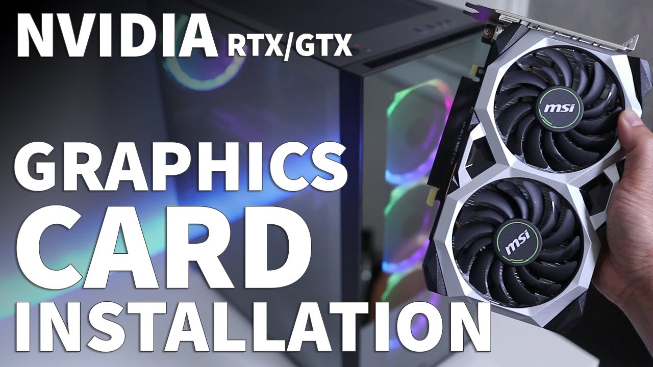 How to Install a Graphics Card Nvidia GeForce - RTX 2070 Super