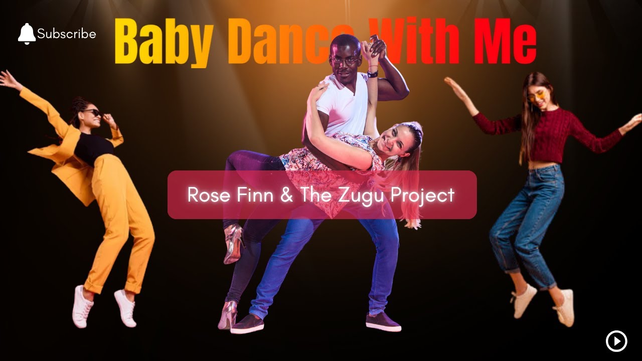 💃Baby Dance With Me - @RoseFinn @TheZuguProject | Feel the Rhythm