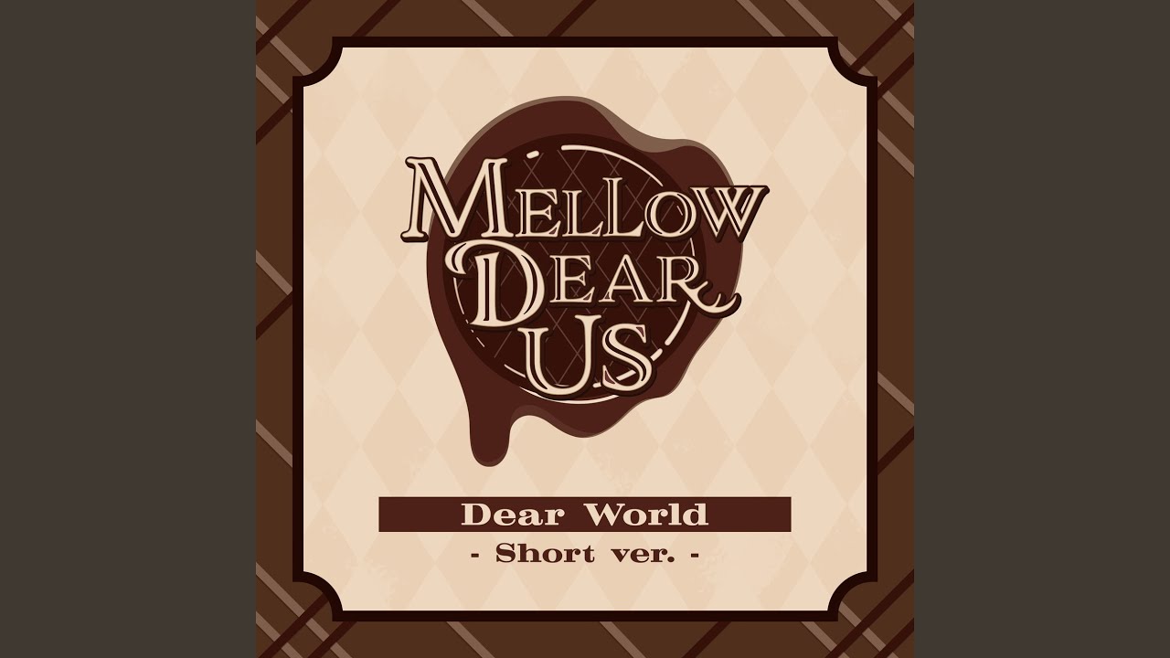 Dear World (Short Version) - YouTube