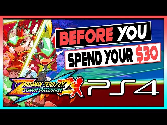 BEFORE YOU SPEND $30 - MEGA MAN ZERO/ZX LEGACY COLLECTION ON PS4