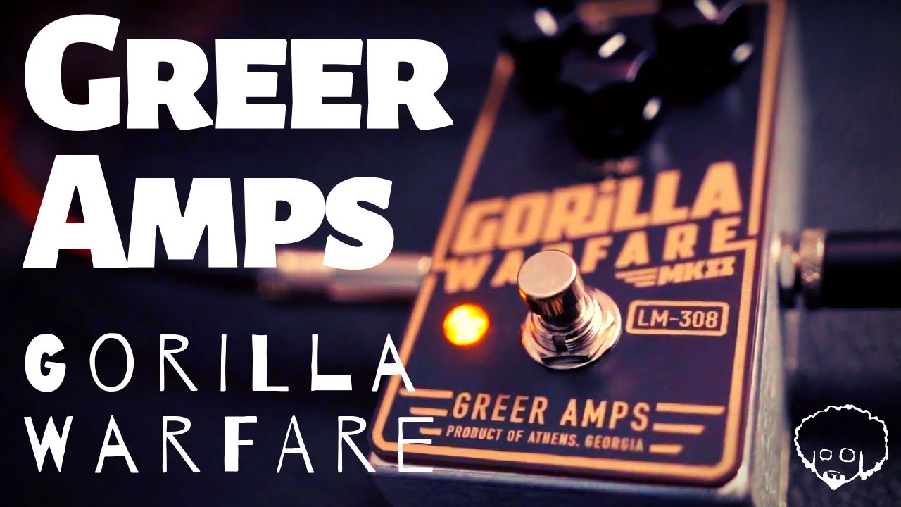 Gorilla Warfare MKII - Greer Amps
