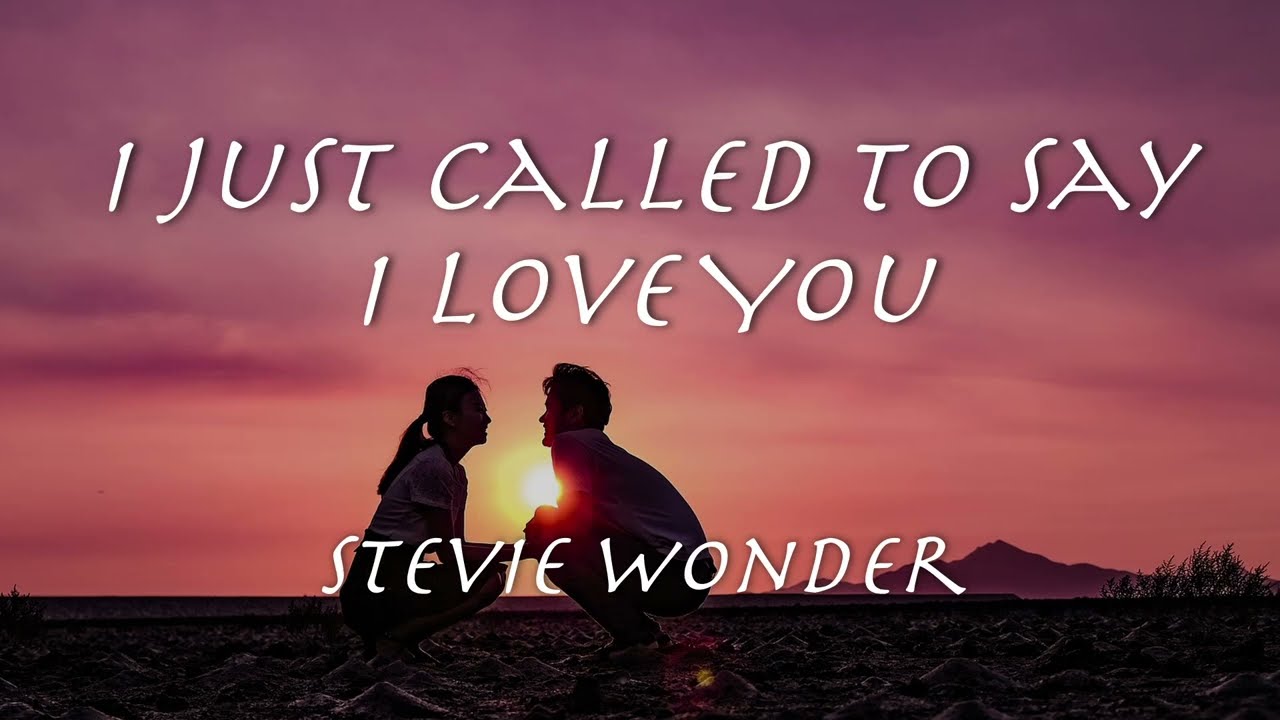 I Just Called to Say I Love You - Stevie Wonder【和訳