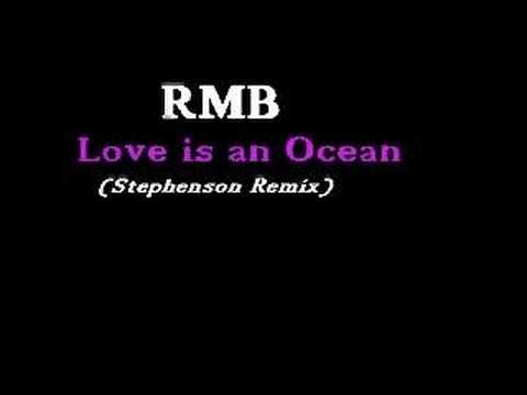 RMB - Love Is An Ocean (Stephenson Remix) - YouTube