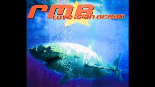 RMB - Love Is An Ocean (Short Mix) (1995) - YouTube