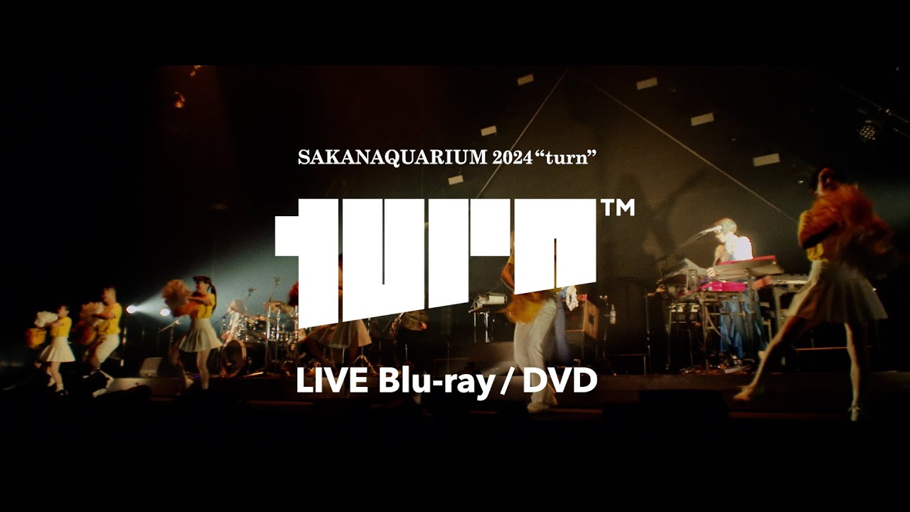 サカナクション LIVE Blu-ray/DVD「SAKANAQUARIUM 2024”turn“」-teaser