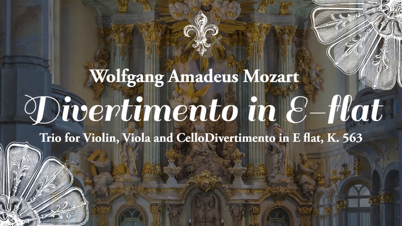 モーツァルト：ディヴェルティメント弦楽三重奏曲 変ホ長調, K.563