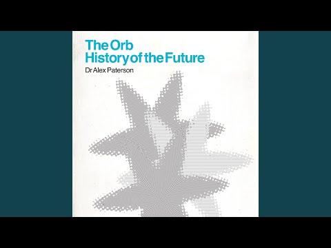 The Orb – History Of The Future – Box Set (Compilation): 3 x CD