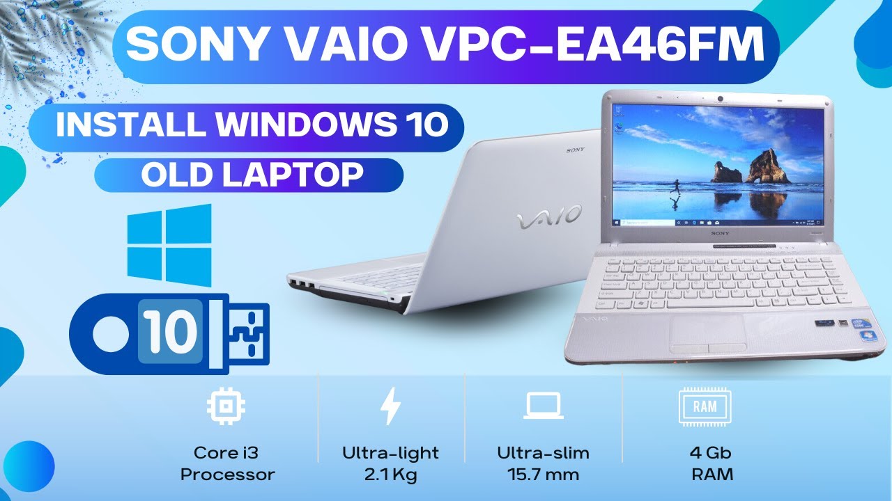 Install Windows 10 on SONY VAIO Laptop in Minutes | VPC-EA46FM