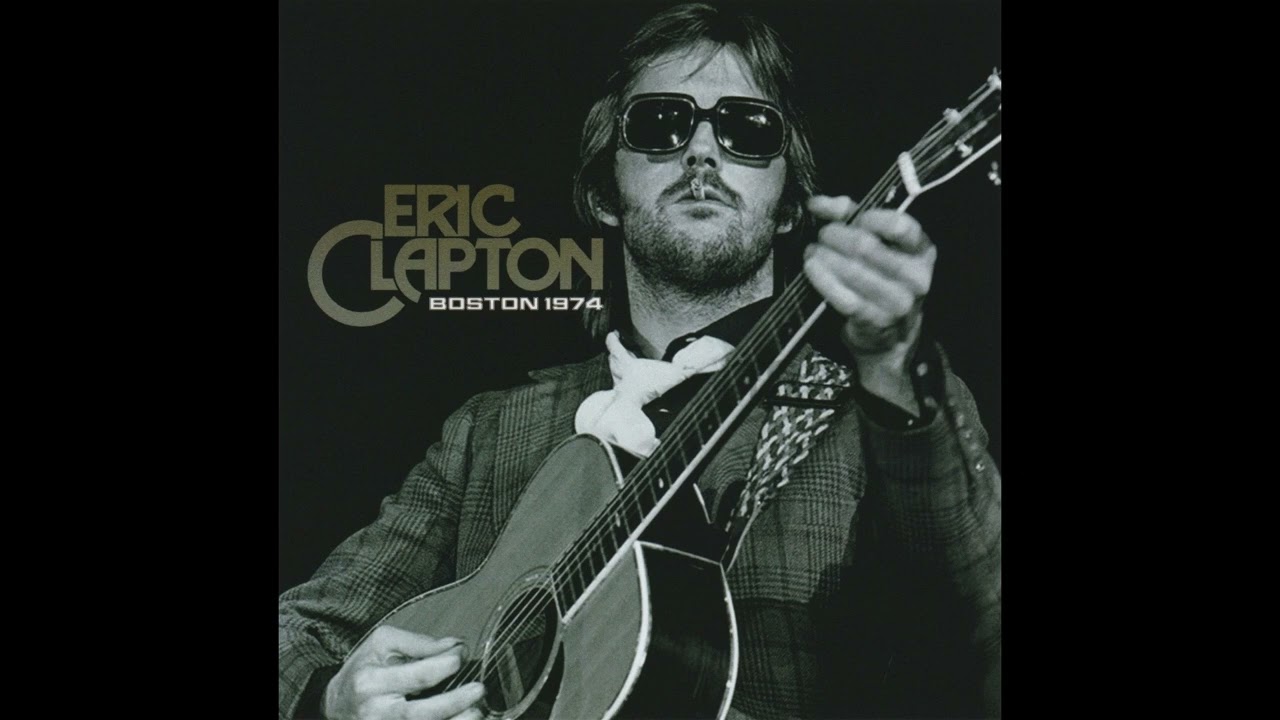 Eric Clapton - 1974-07-12 Boston Garden, Boston, MA, USA [AUD