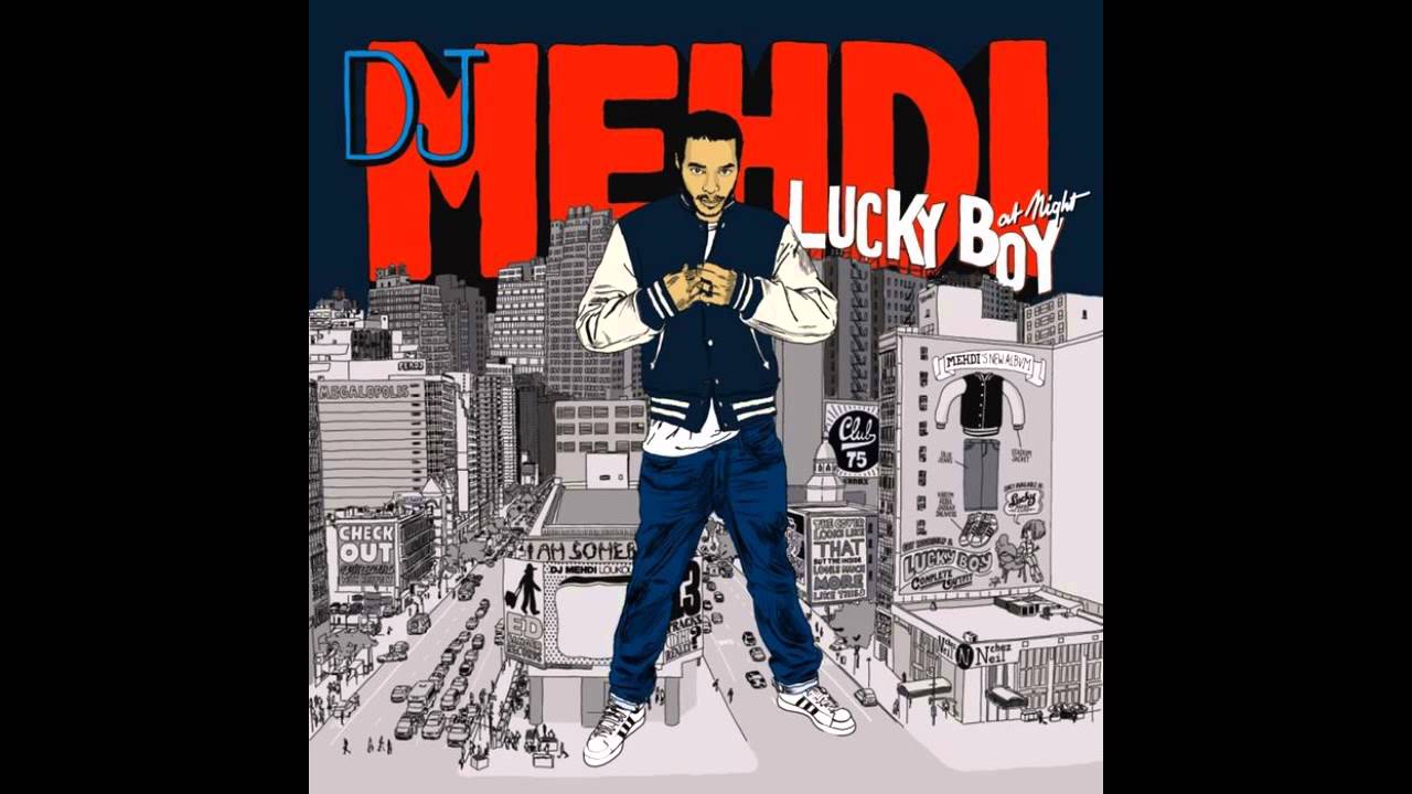 DJ Mehdi - Lucky Boy At Night - YouTube