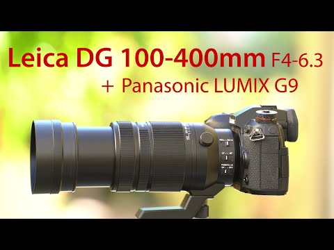 Leica DG 100-400mm f4-6.3 with Panasonic Lumix G9 - YouTube