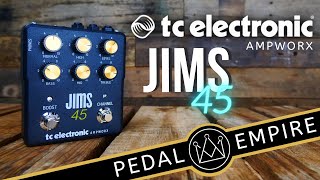 TC Electronic AMPWORX JIMS 45 PreAmp - Pedal Empire - YouTube
