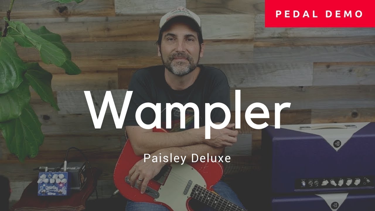 Wampler - Paisley Deluxe - Dual Overdrive Pedal - Demo - Brad
