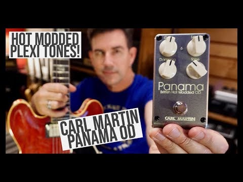 HOT MODDED PLEXI TONES! CARL MARTIN PANAMA OVERDRIVE - YouTube