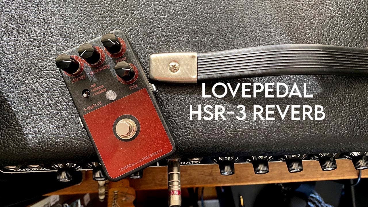 Lovepedal: HSR 3 Red Reverb - YouTube