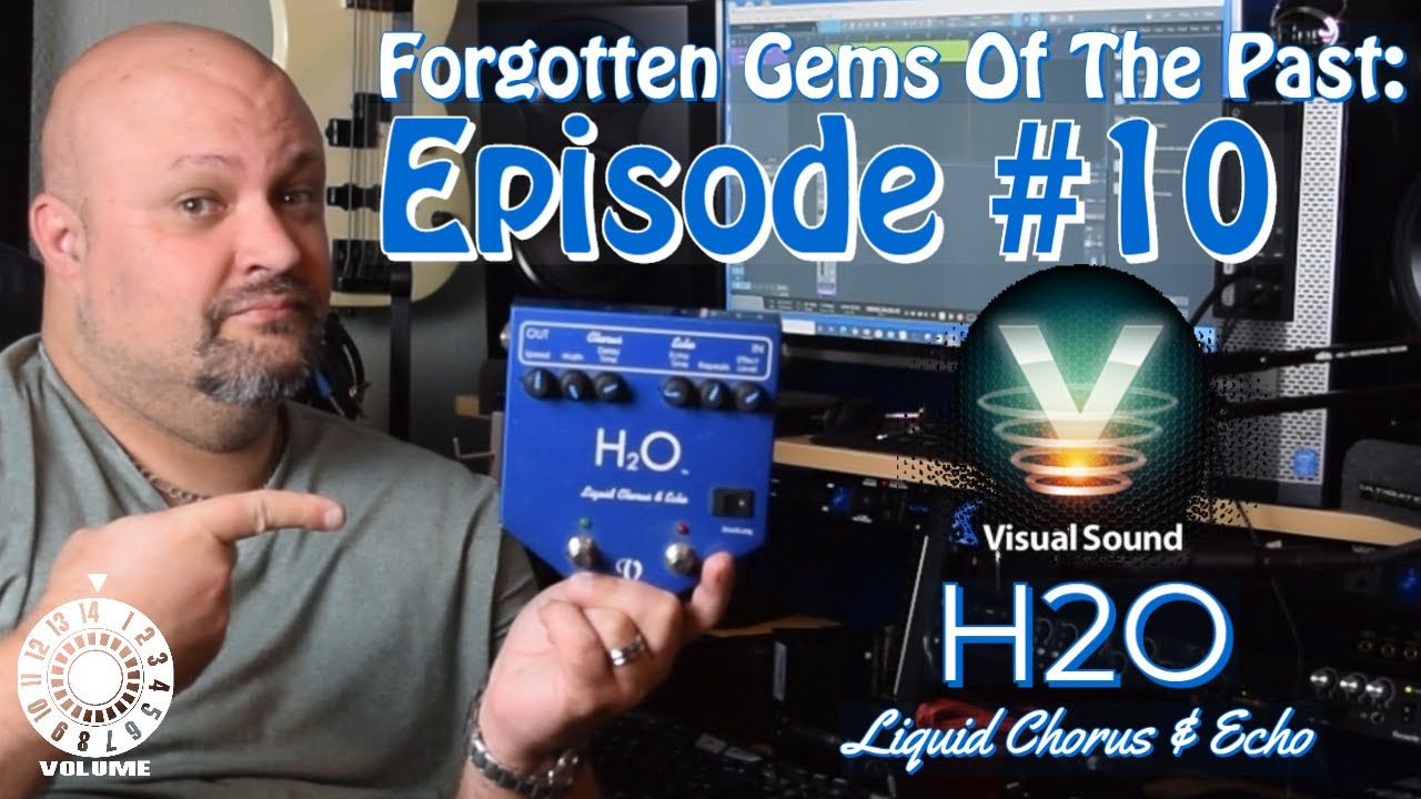Forgotten Gems Of The Past #10: Visual Sound H2O Liquid Chorus