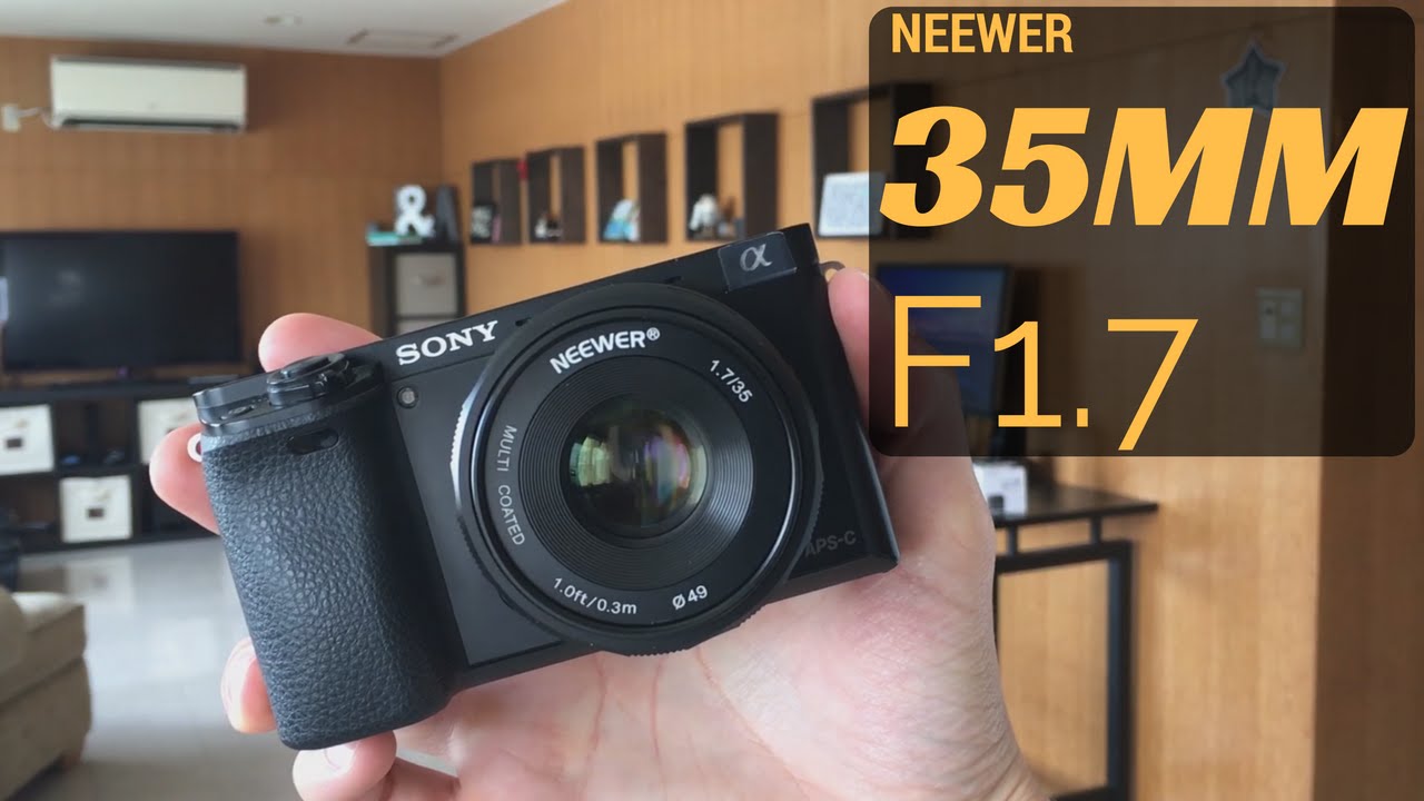 Ultra Budget 35mm for Sony E-Mount: Neewer 35mm F1.7 - YouTube