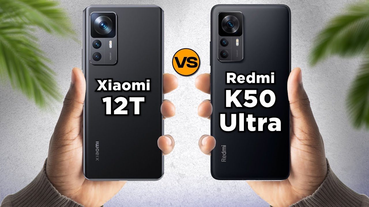 Xiaomi 12T vs Redmi K50 Ultra - YouTube